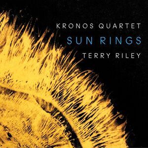 Kronos Quartet - Terry Riley: Sun Rings  CD